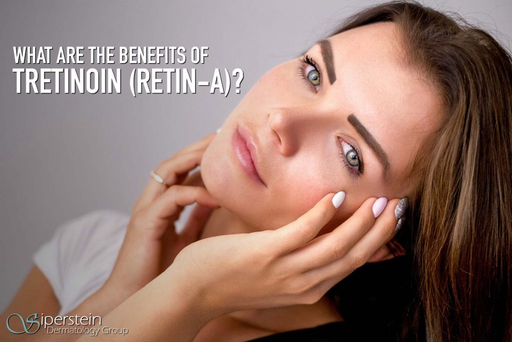 The Scientific Benefits Of Tretinoin (RetinA®)
